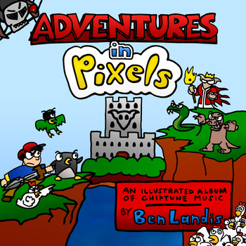 Adventures in Pixels - Ben Landis