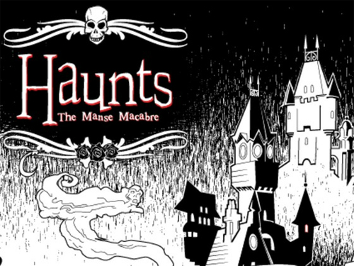 Haunts: The Manse Macabre