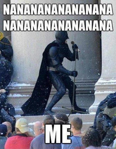 Nanananananana BATMAN