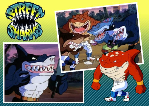 Street Sharks