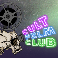 The Cult Film Club is here to rescue you from boring movies.