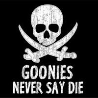 This one goes out to someone who’s never seen The Goonies.
